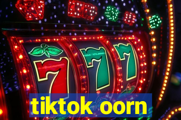 tiktok oorn